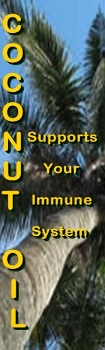 Coconut Oil supports IMMUNE SYSTEM Coconut Oil supports IMMUNE SYSTEM